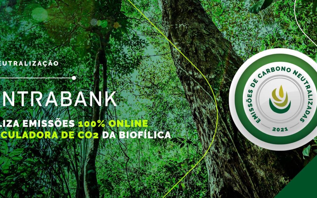 Intrabank neutraliza emissões de carbono